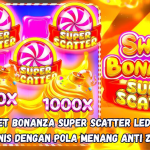 Sweet Bonanza Super Scatter: Ledakan Manis dengan Pola Menang Anti Zonks