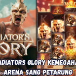 Gladiators Glory Kemegahan Arena Sang Petarung