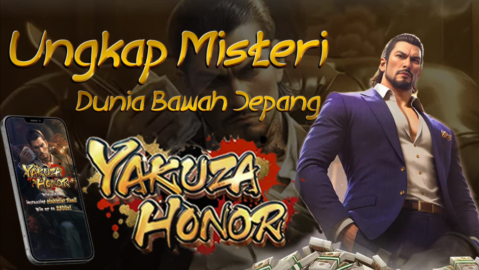 UNGKAP MISTERI JACKPOT YAKUZA HONOR SLOT