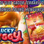 TRIK AMPUH LUCKY PIGGY SLOT CARA MERAIH MAXWIN