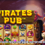 Strategi Gacor Pirates Pub Banjir Scatter dan Koin Emas