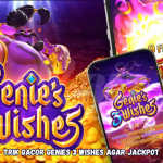 Trik Gacor Genies 3 Wishes Agar Jackpot.